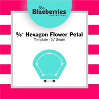 ⅝" Hexagon Flower Petal Template - ¼" Seam