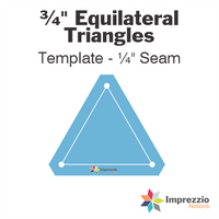 ¾" Equilateral Triangle Template - ¼" Seam