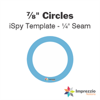 ⅞" Circle iSpy Template - ¼" Seam