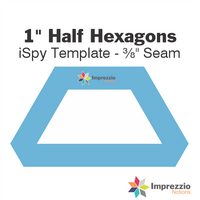 1" Half Hexagon iSpy Template - ⅜" Seam