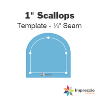 1" Scallop Template - ¼" Seam