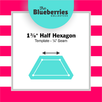 1⅜" Half Hexagon Template - ¼" Seam