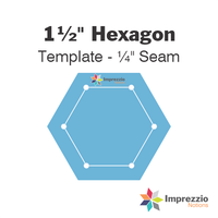1½" Hexagon Template - ¼" Seam