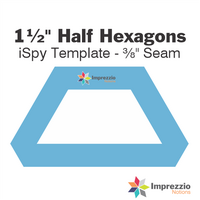 1½" Half Hexagon iSpy Template - ⅜" Seam