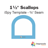 1½" Scallop iSpy Template - ⅜" Seam