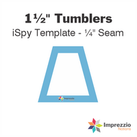 1½" Tumbler iSpy Template - ¼" Seam