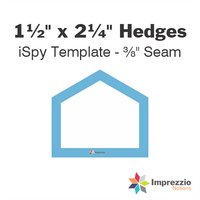 1½" x 2¼" Hedge iSpy Template - ⅜" Seam