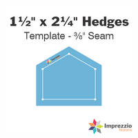 1½" x 2¼" Hedge Template - ⅜" Seam