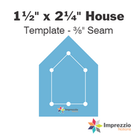 1½" x 2¼" House Template - ⅜" Seam