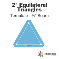 2" Equilateral Triangle Template - ¼" Seam