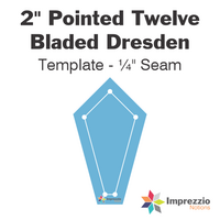 2" Pointed Twelve Bladed Dresden Template - ¼" Seam