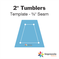 2" Tumbler Template - ⅜" Seam