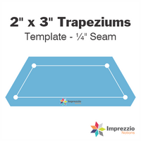 2" x 3" Trapezium Template - ¼" Seam