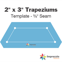 2" x 3" Trapezium Template - ⅜" Seam