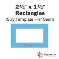 2½" x 1½" Rectangle iSpy Template - ⅜" Seam