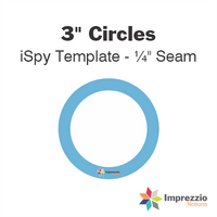 3" Circle iSpy Template - ¼" Seam