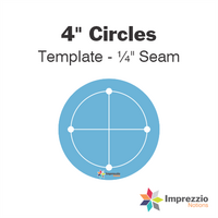 4" Circle Template - ¼" Seam