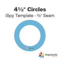 4½" Circle iSpy Template - ⅜" Seam