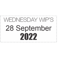 Wednesday WIP's - 28 September 2022