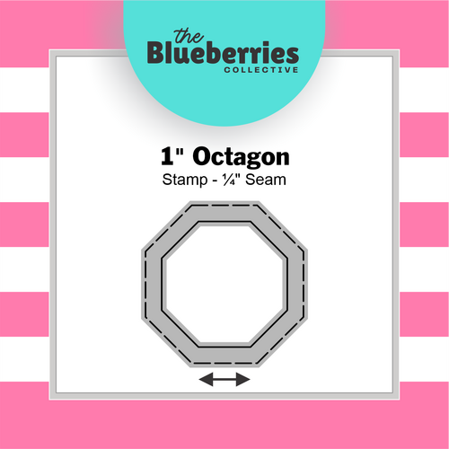 1" Octagon Stamp - ¼" Seam 