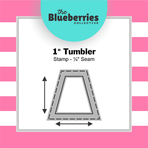 1" Tumbler Stamp - ¼" Seam 