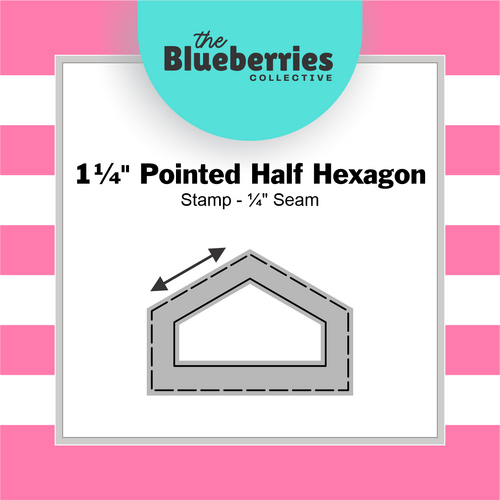 1¼" Pointed Half Hexagon Stamp - ¼" Seam 
