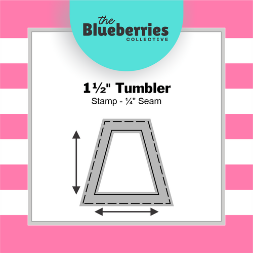 1½" Tumbler Stamp - ¼" Seam 