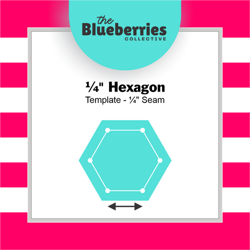 ¼" Hexagon Template - ¼" Seam