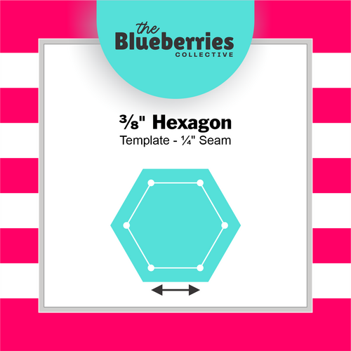 ⅜" Hexagon Template - ¼" Seam