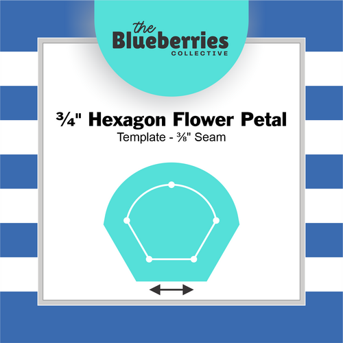 ¾" Hexagon Flower Petal Template - ⅜" Seam