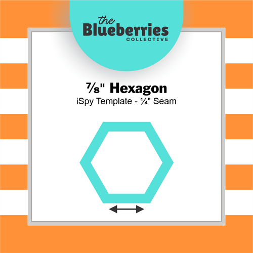 ⅞" Hexagon iSpy Template - ¼" Seam