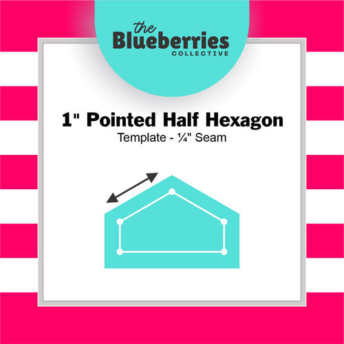 1" Pointed Half Hexagon Template - ¼" Seam 