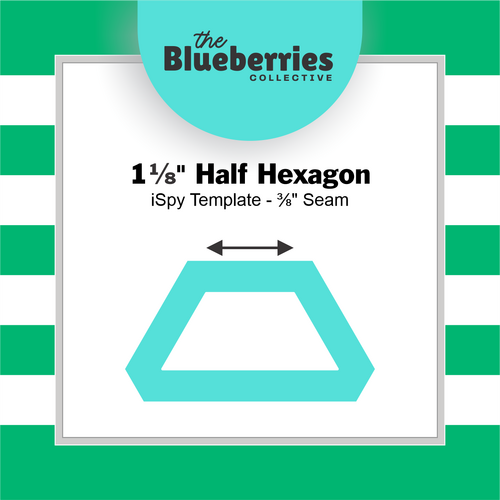 1⅛" Half Hexagon iSpy Template - ⅜" Seam