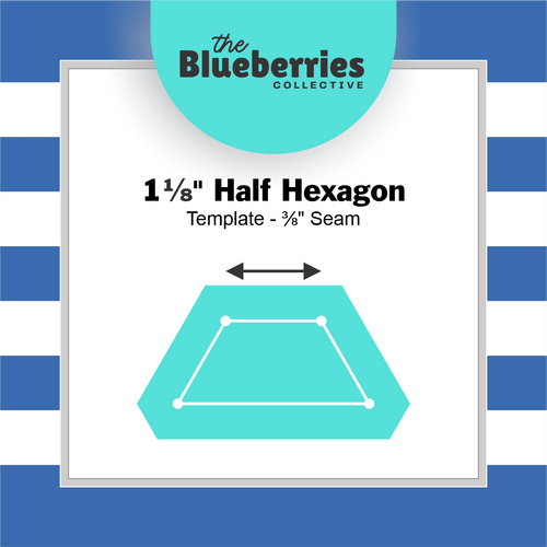 1⅛" Half Hexagon Template - ⅜" Seam