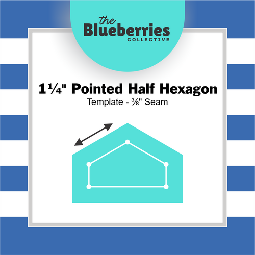 1¼" Pointed Half Hexagon Template - ⅜" Seam 