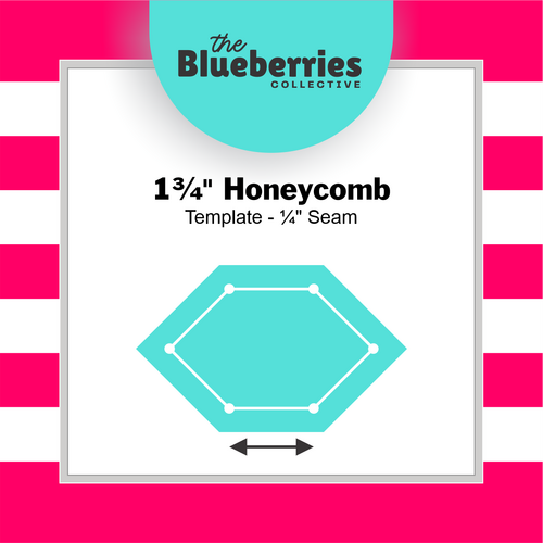 1¾" Honeycomb Template - ¼" Seam 