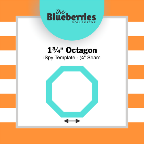 1¾" Octagon iSpy Template - ¼" Seam 