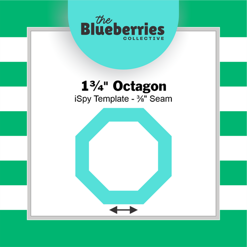 1¾" Octagon iSpy Template - ⅜" Seam 