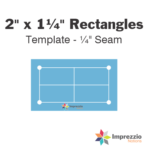2" x 1¼" Rectangle Template - ¼" Seam