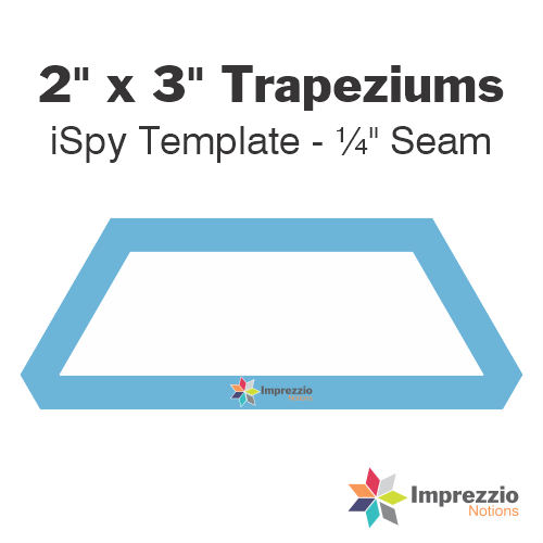 2" x 3" Trapezium iSpy Template - ¼" Seam
