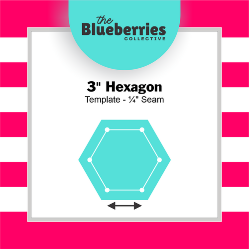 3" Hexagon Template - ¼" Seam